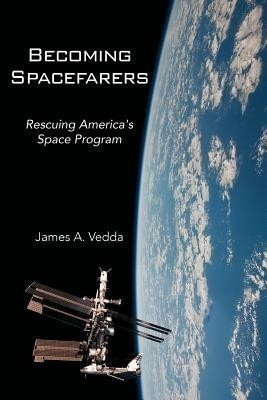 Becoming Spacefarers(English, Paperback, Vedda James A)