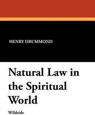 Natural Law in the Spiritual World(English, Paperback, Drummond Henry)