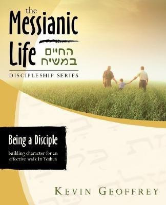 Being a Disciple of Messiah(English, Paperback, Geoffrey Kevin)
