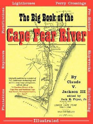 The Big Book of the Cape Fear River(English, Paperback, Jackson Claude V III)
