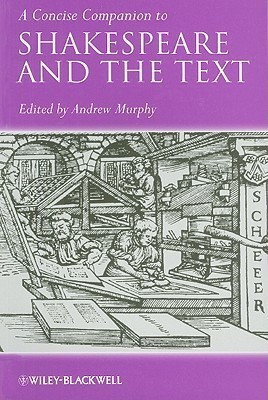 A Concise Companion to Shakespeare and the Text(English, Paperback, unknown)