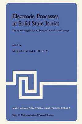 Electrode Processes in Solid State Ionics(English, Paperback, unknown)