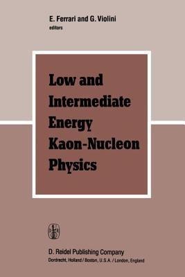 Low and Intermediate Energy Kaon-Nucleon Physics(English, Paperback, unknown)