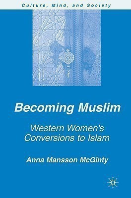 Becoming Muslim(English, Hardcover, McGinty A. Mansson)