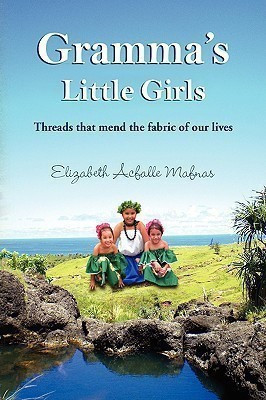Gramma's Little Girls(English, Hardcover, Mafnas Elizabeth Acfalle)