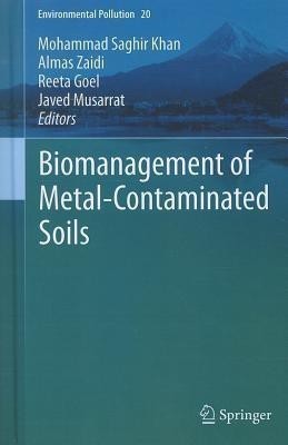 Biomanagement of Metal-Contaminated Soils(English, Hardcover, unknown)