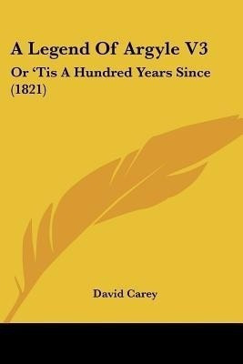 A Legend Of Argyle V3(English, Paperback, Carey David)