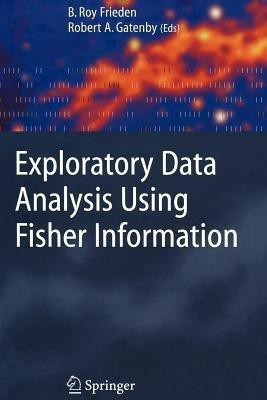Exploratory Data Analysis Using Fisher Information(English, Paperback, unknown)