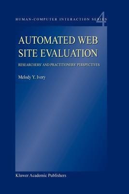 Automated Web Site Evaluation(English, Paperback, Ivory M.Y.)