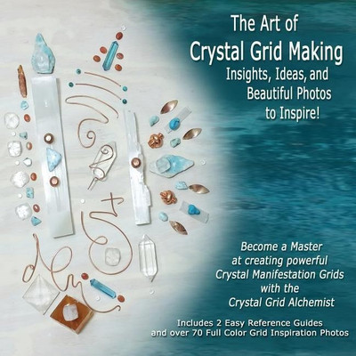 The Art of Crystal Grid Making(English, Paperback, Tiari)