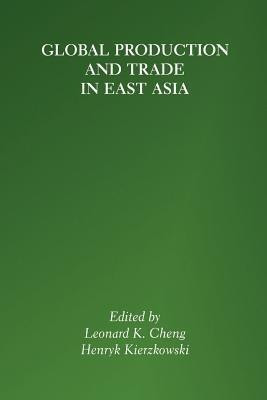 Global Production and Trade in East Asia(English, Paperback, unknown)