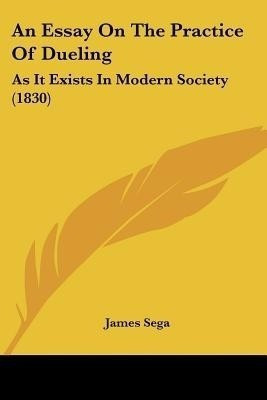 An Essay On The Practice Of Dueling(English, Paperback, Sega James)