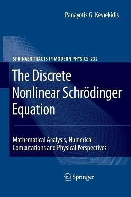 The Discrete Nonlinear Schroedinger Equation(English, Paperback, Kevrekidis Panayotis G.)