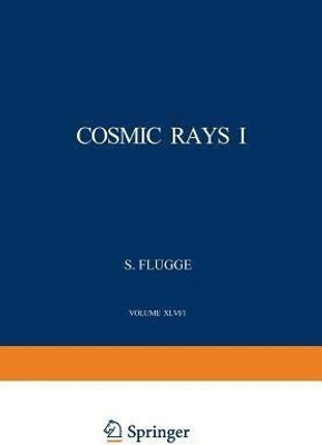 Cosmic Rays I / Kosmische Strahlung I(English, Paperback, Fluegge S.)