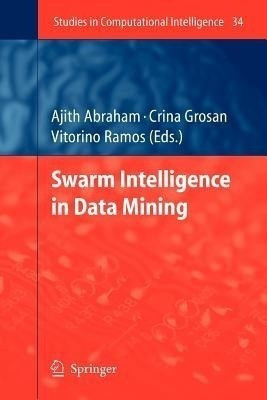 Swarm Intelligence in Data Mining(English, Paperback, unknown)