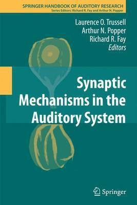 Synaptic Mechanisms in the Auditory System(English, Paperback, unknown)
