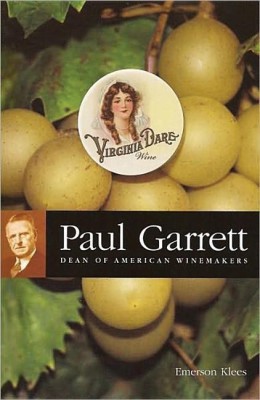 Paul Garrett: Dean of American Winemakers(English, Paperback, Klees Emerson)