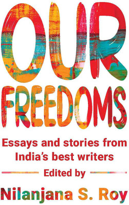 Our Freedoms(English, Hardcover, S. Roy Nilanjana,)