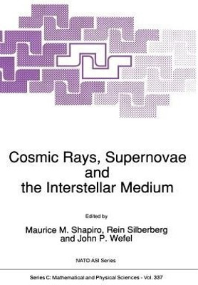 Cosmic Rays, Supernovae and the Interstellar Medium(English, Paperback, unknown)