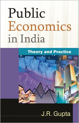 Public Economics in India Theory and Practice(English, Hardcover, Gupta Janak Raj)