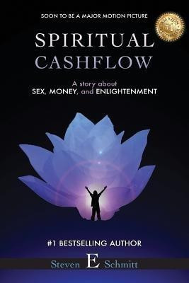 Spiritual Cashflow(English, Paperback, Schmitt Steven E)
