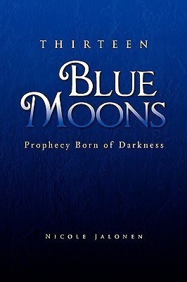 Thirteen Blue Moons(English, Paperback, Jalonen Nicole)