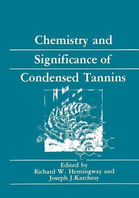 Chemistry and Significance of Condensed Tannins(English, Paperback, Hemingway Richard W.)