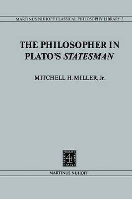 The Philosopher in Plato's Statesman(English, Paperback, Miller Mitchell H.)