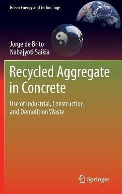 Recycled Aggregate in Concrete(English, Hardcover, de Brito Jorge)