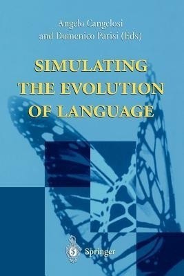 Simulating the Evolution of Language(English, Paperback, unknown)