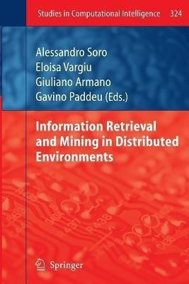 Information Retrieval and Mining in Distributed Environments(English, Paperback, unknown)