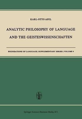 Analytic Philosophy of Language and the Geisteswissenschaften(English, Paperback, Apel Karl-Otto)