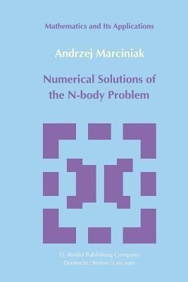 Numerical Solutions of the N-Body Problem(English, Paperback, Marciniak A.)