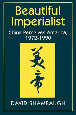 Beautiful Imperialist(English, Paperback, Shambaugh David)