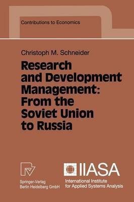 Research and Development Management: From the Soviet Union to Russia(English, Paperback, Schneider Christoph M.)