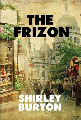 The Frizon(English, Hardcover, Burton Shirley)