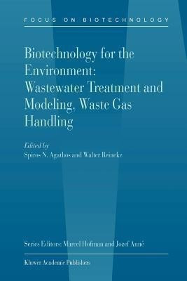 Biotechnology for the Environment: Wastewater Treatment and Modeling, Waste Gas Handling(English, Paperback, unknown)