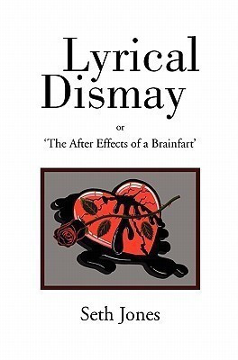 Lyrical Dismay(English, Paperback, Jones Seth)