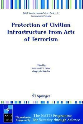 Protection of Civilian Infrastructure from Acts of Terrorism(English, Paperback, unknown)