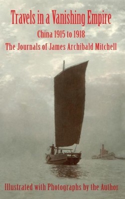 Travels in a Vanishing Empire(English, Hardcover, Mitchell James Archibald)