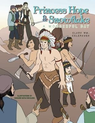 Princess Hope & Snowflake(English, Paperback, Colepaugh Clark Wm)