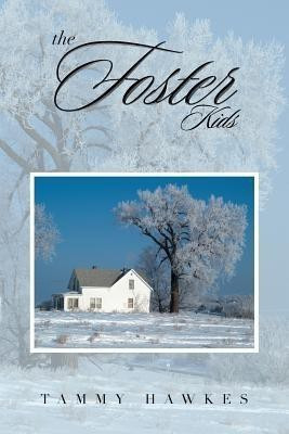 The Foster Kids(English, Paperback, Hawkes Tammy)