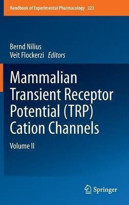 Mammalian Transient Receptor Potential (TRP) Cation Channels(English, Hardcover, unknown)