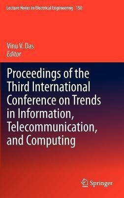 Proceedings of the Third International Conference on Trends in Information, Telecommunication and Computing(English, Hardcover, unknown)