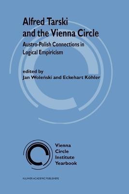 Alfred Tarski and the Vienna Circle(English, Paperback, unknown)