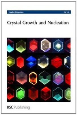Crystal Growth and Nucleation  - Faraday Discussions No 136(English, Hardcover, unknown)