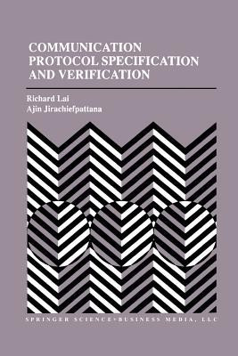 Communication Protocol Specification and Verification(English, Paperback, Lai Richard)
