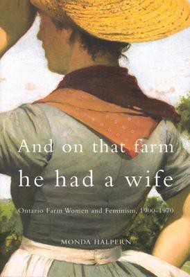 And on That Farm He Had a Wife(English, Hardcover, Halpern Monda)