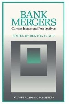 Bank Mergers: Current Issues and Perspectives(English, Paperback, unknown)