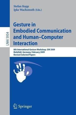 Gesture in Embodied Communication and Human Computer Interaction(English, Paperback, unknown)